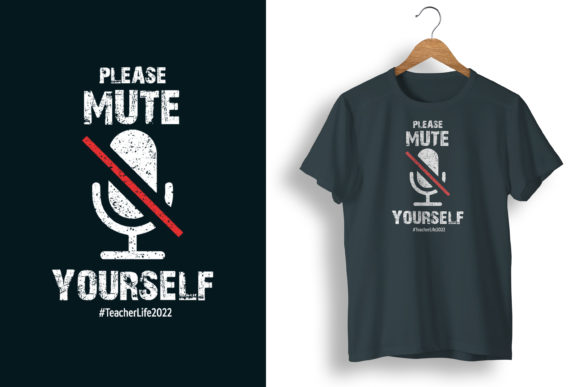 Please Mute Yourself Teacher Life 2022 – A Graphic Designer’s Real-World Review for Client Projects