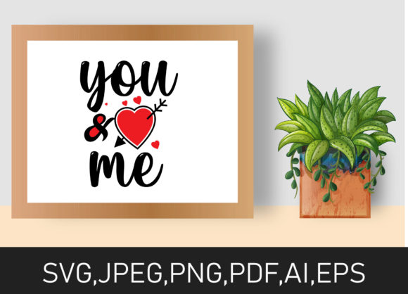 You and Me Valentine Day Design – A Crafts-Friendly Graphic for Romantic Branding